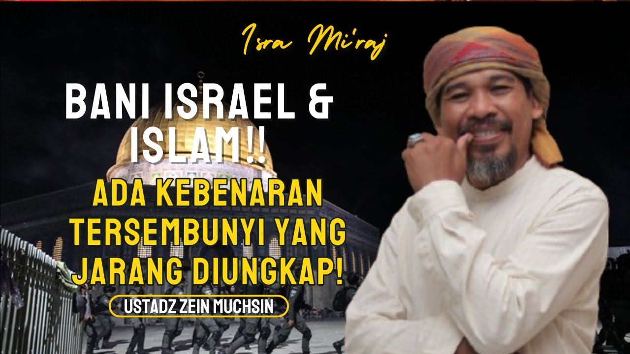 TERUNGKAP‼️ Rahasia Bani Israel, Islam & Masjidil Aqsha dalam 4 Kitab Suci - Ustadz Zein Muchsin