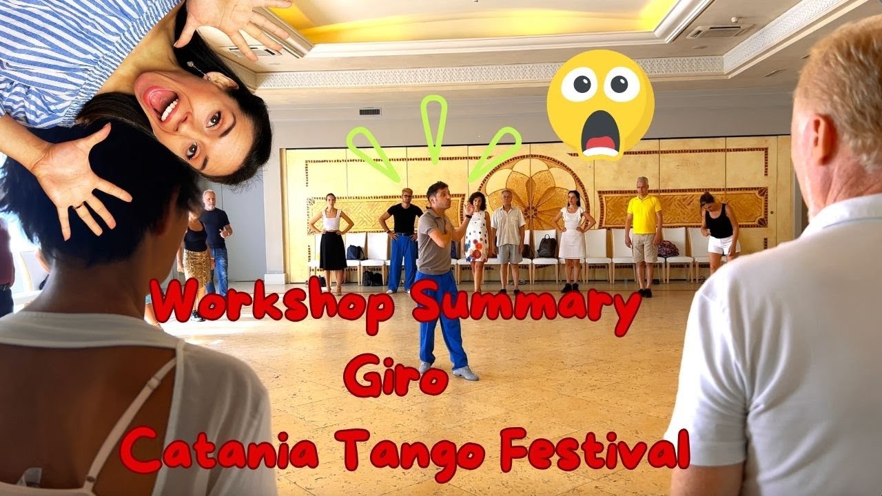 Tango Tutorial Workshop Summary Giro Catania Tango Festival