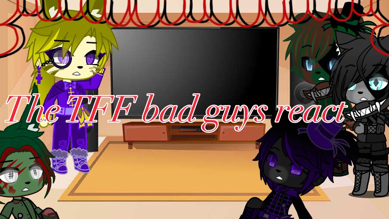 The TFF bad guys react to move like jagger| thefamousfilms|| gacha