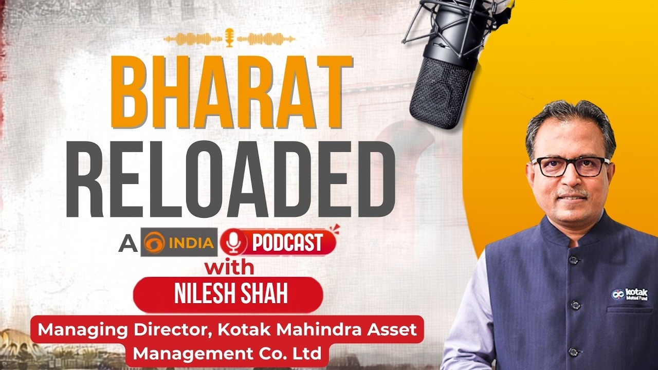 Bharat Reloaded | Подкаст с Нилешем Шахом, управляющим директором Kotak Mahindra Asset Management...
