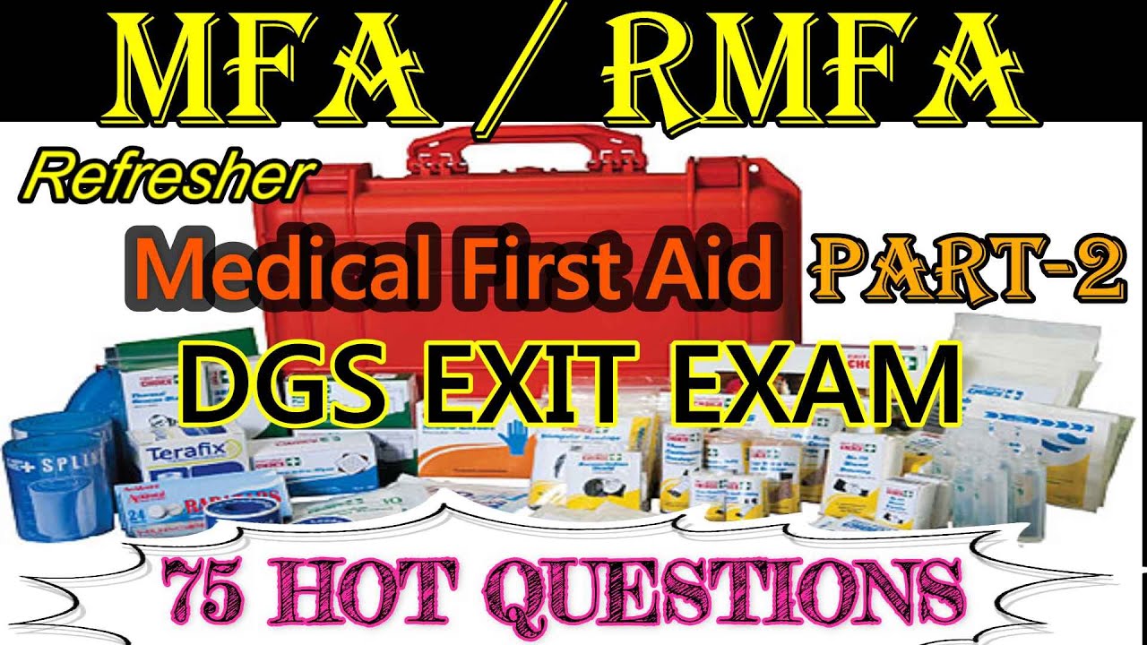MFA REFRESHER MFA PART #2 / 75 HOT QUESTIONS & ANSWERS / REFRESHER MEDICAL FIRST AID / EXIT EXAM