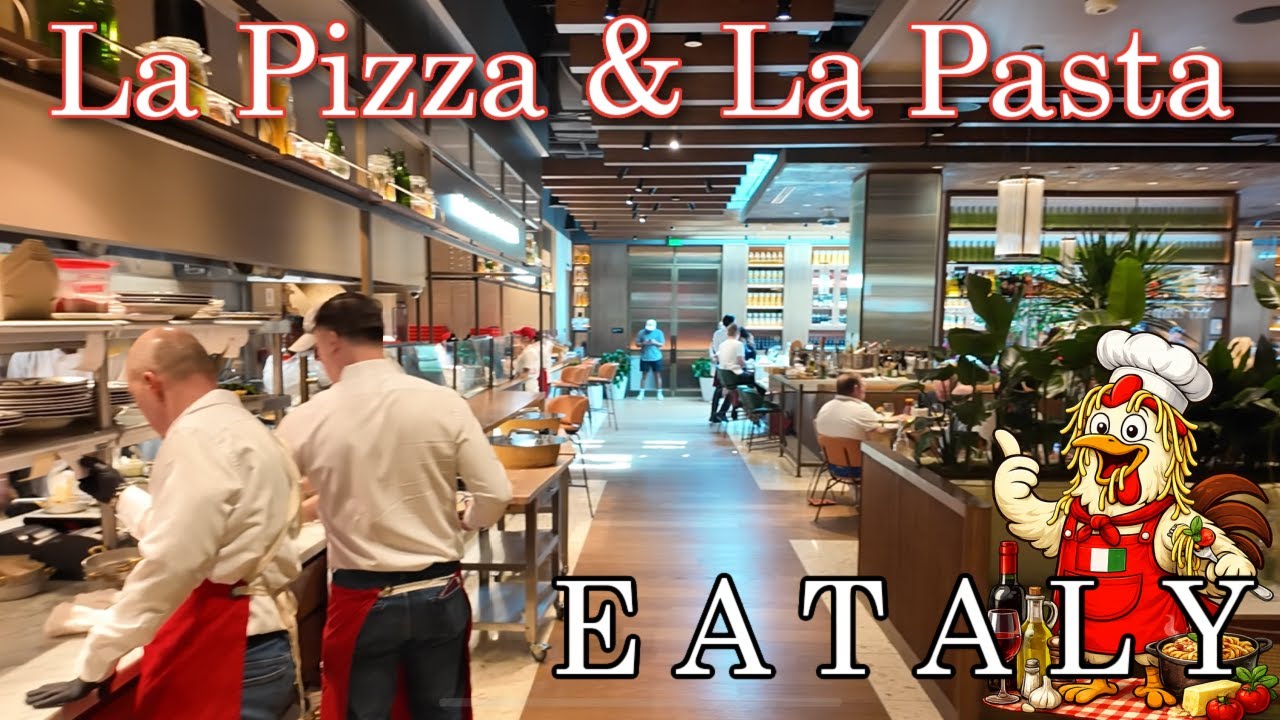 EATALY     La Pizza & La Pasta
