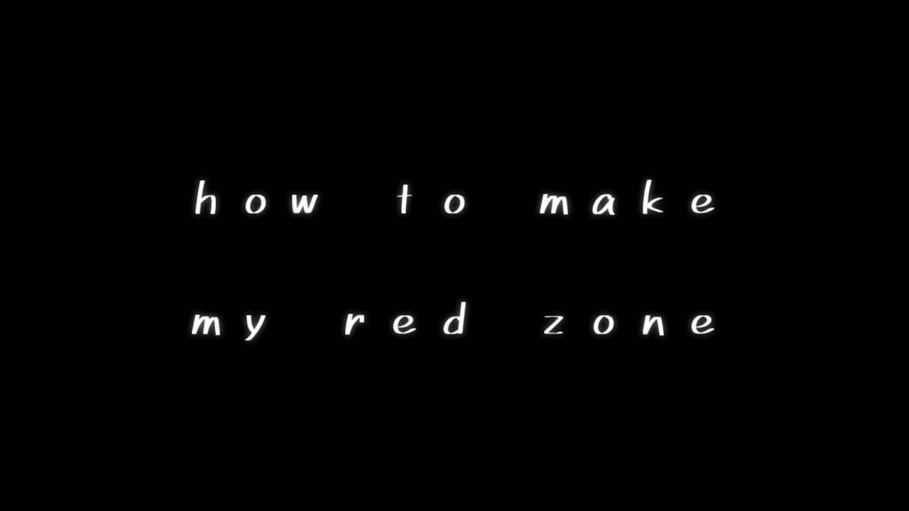 【Kyoro】流RED ZONEの作り方 Ver3.0