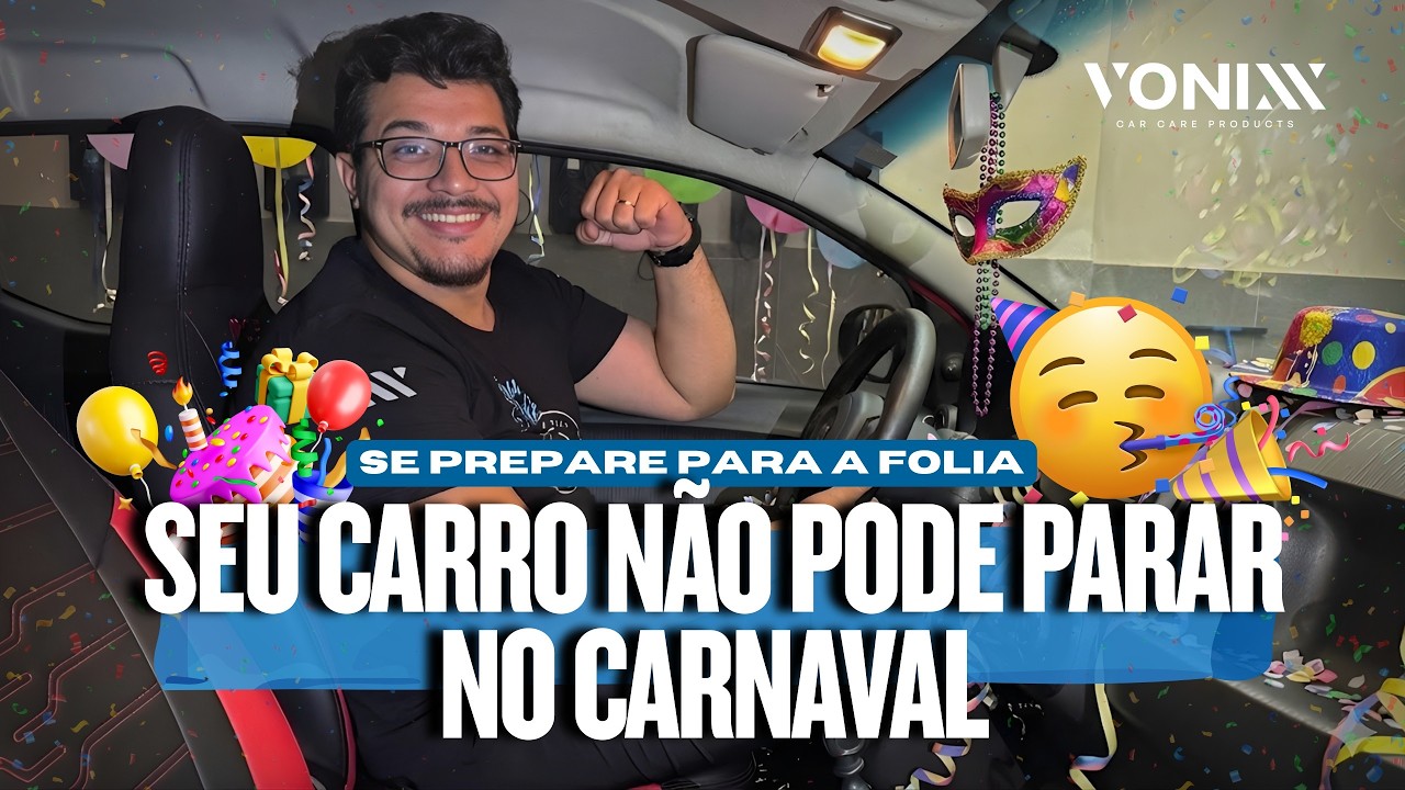 Carnaval chegou! | Proteja seu carro