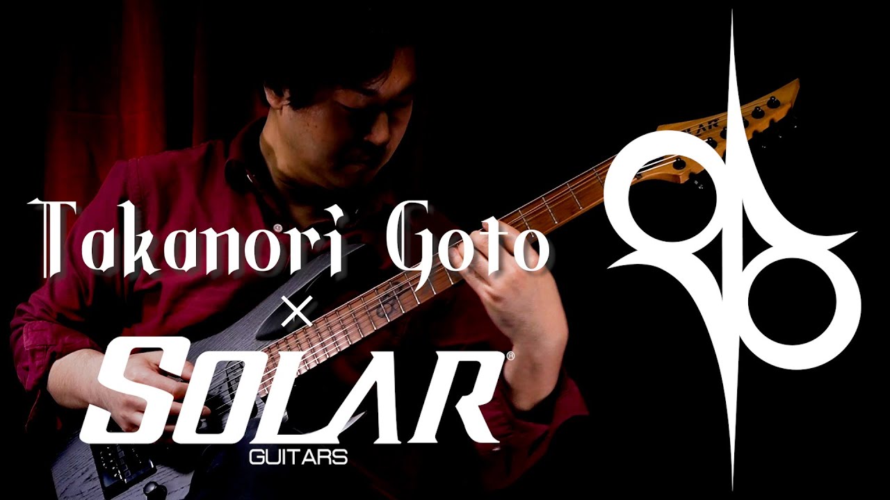 SOLAR GUITARS Performed by 後藤貴徳