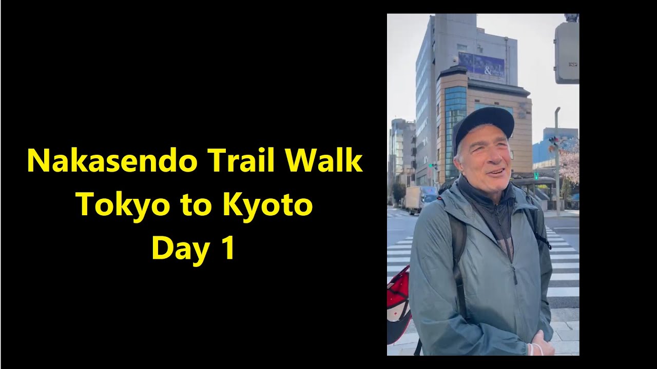 Nakasendo Trail Walk: Tokyo to Kyoto, Day 1