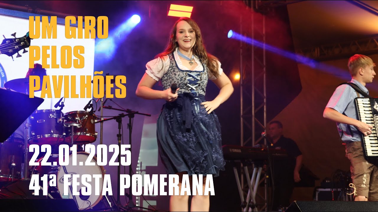 41ª FESTA POMERANA - Um Giro pelos Pavilhões - 22.01.2026
