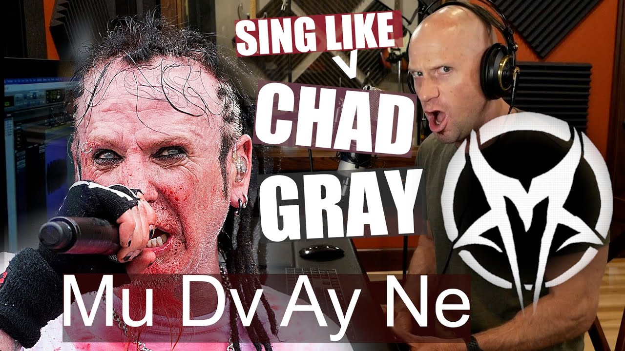 Как петь и кричать, как Чад Грей — Mudvayne