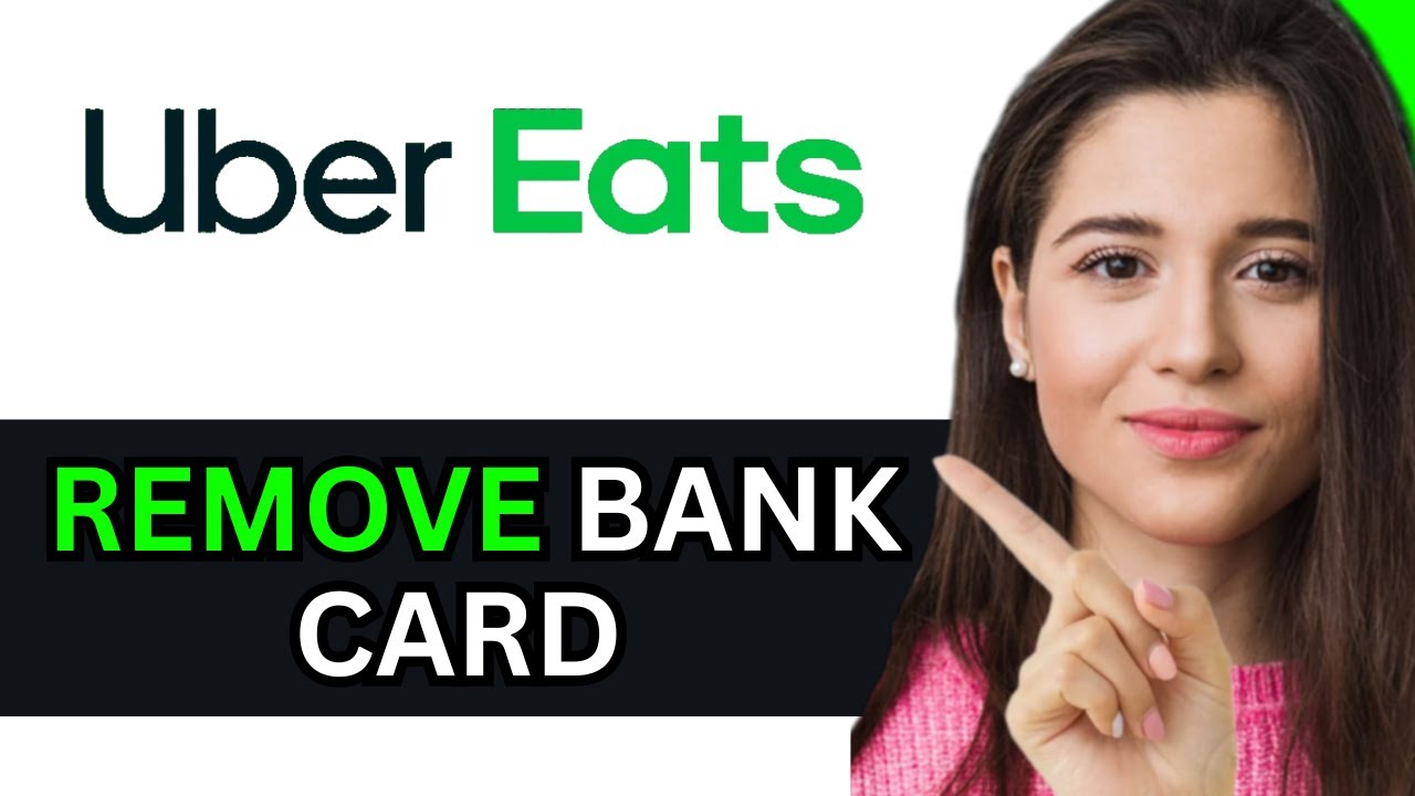HOW TO REMOVE BANK CARD FROM UBER EATS 2025! (FULL GUIDE)