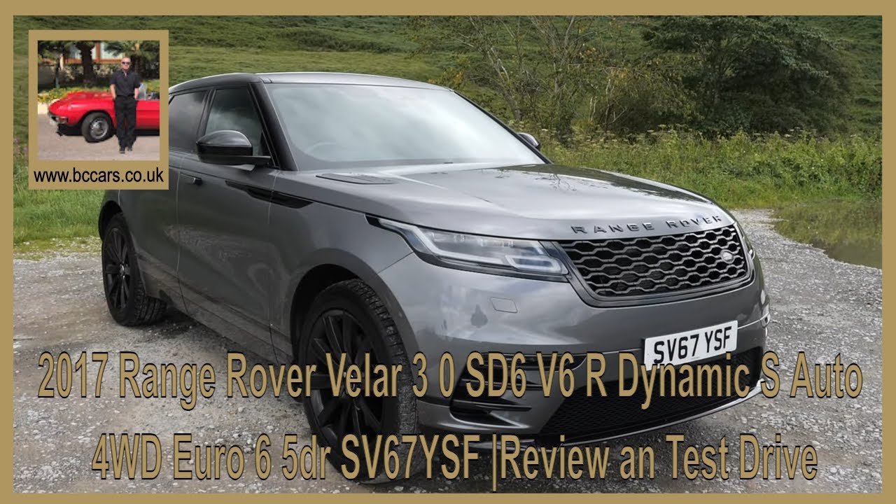 2017 Range Rover Velar 3 0 SD6 V6 R Dynamic S Auto 4WD Euro 6 5dr SV67YSF |Review an Test Drive