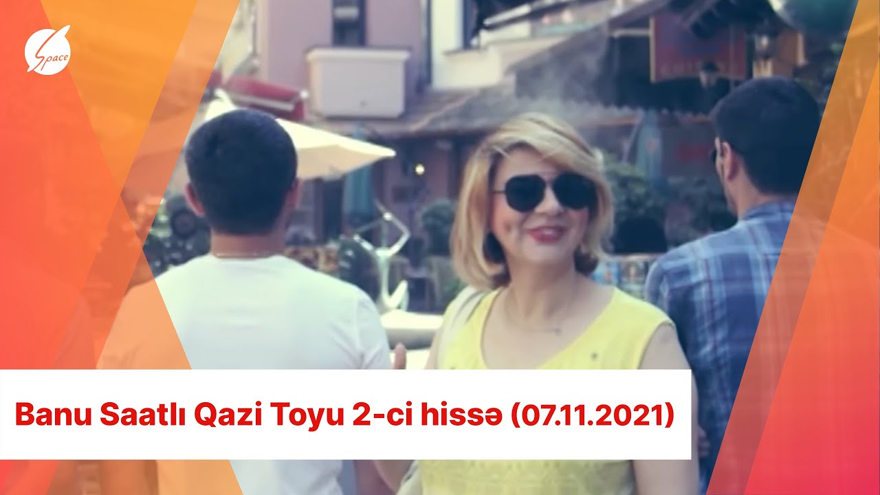 Banu Saatlı Qazi Toyu 1-ci Hissə (06.11.2021)