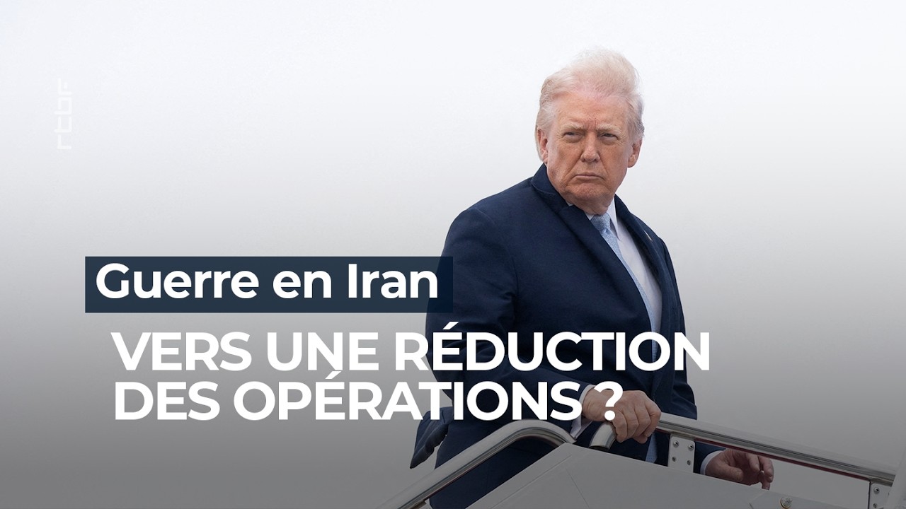 Guerre en Iran: Donald Trump &eacute;voque une r&eacute;duction des op&eacute;rations - RTBF Info