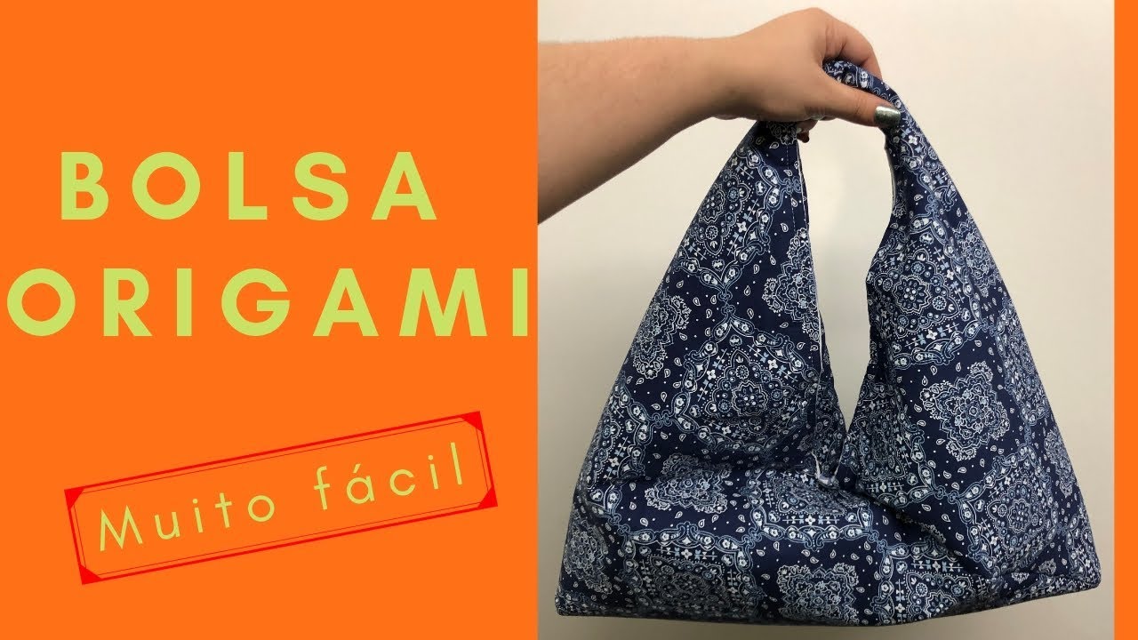 Bolsa de tecido - JEITO MAIS FÁCIL DE FAZER - Passo a Passo bolsa origami