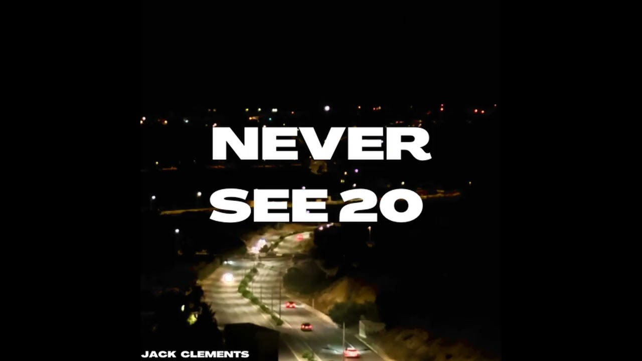 Never See 20