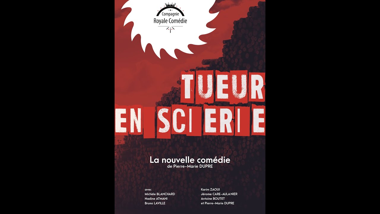 TUEUR EN SCIERIE de Pierre-Marie DUPRE