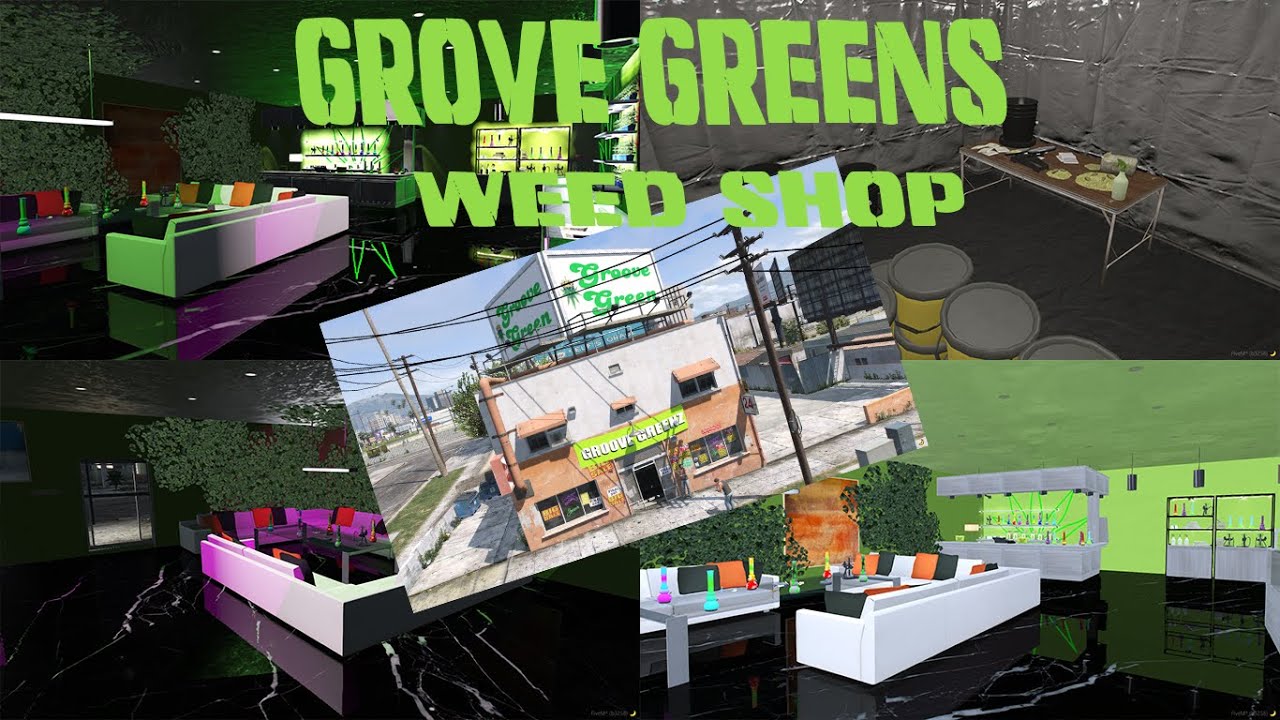Grove Greens Weed Shop MLO | Realistic Cannabis Dispensary for FiveM