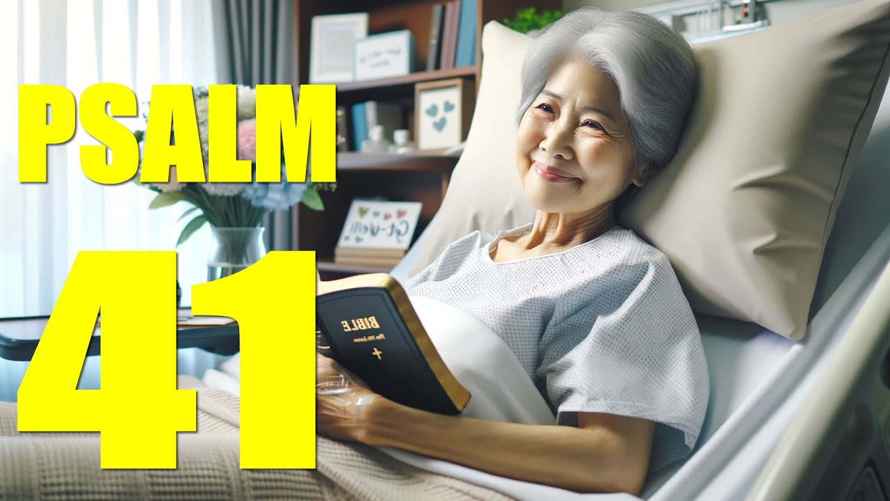 Psalm 41 Reading: ❤️&zwj;🩹 Embracing Compassion and Healing (KJV)