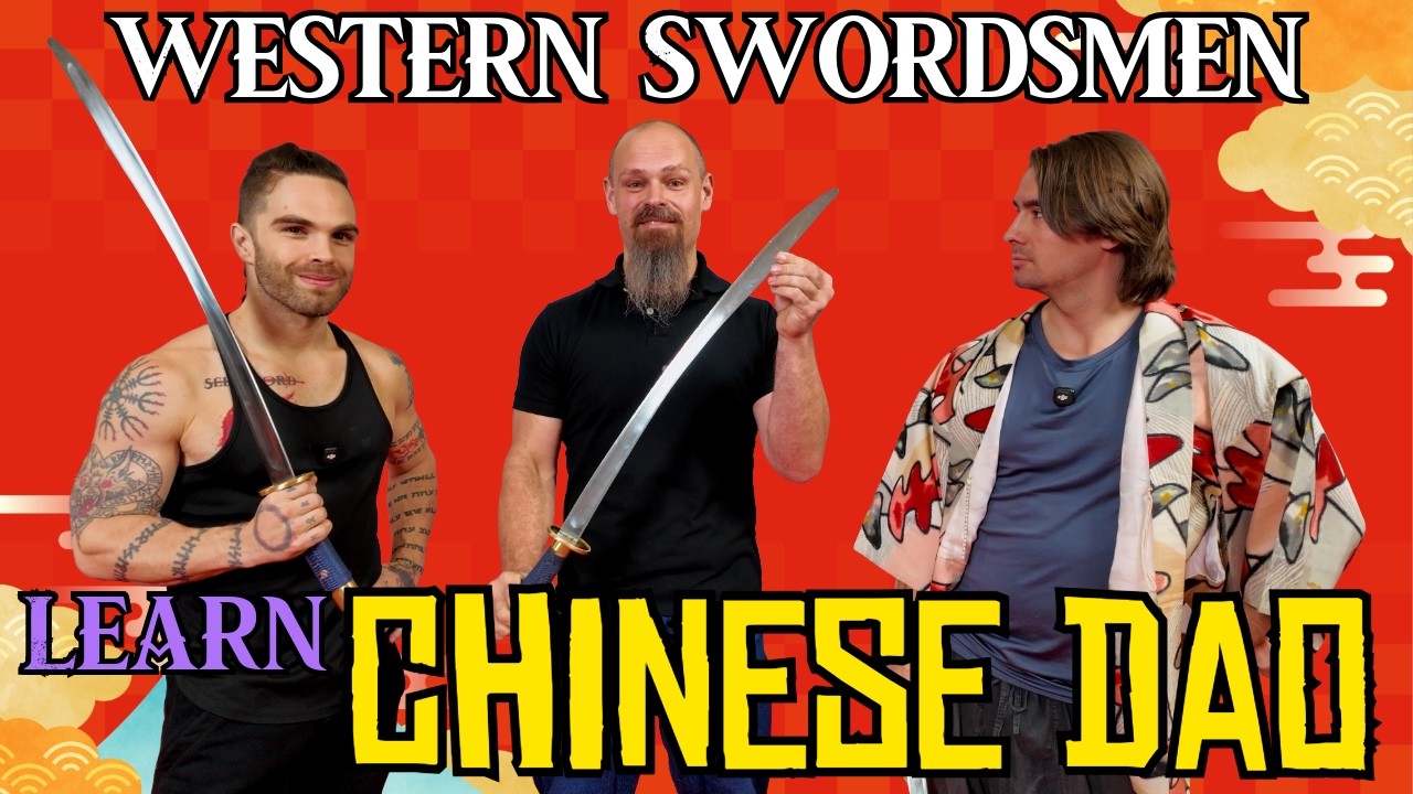 Western Swordsmen learn Chinese Dao