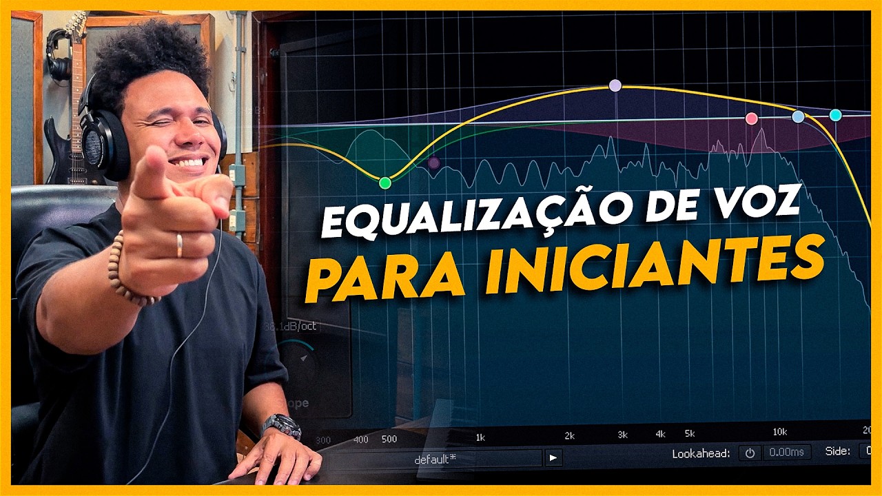 EQUALIZAÇÃO DE VOZ PARA INICIANTES (PASSO A PASSO)