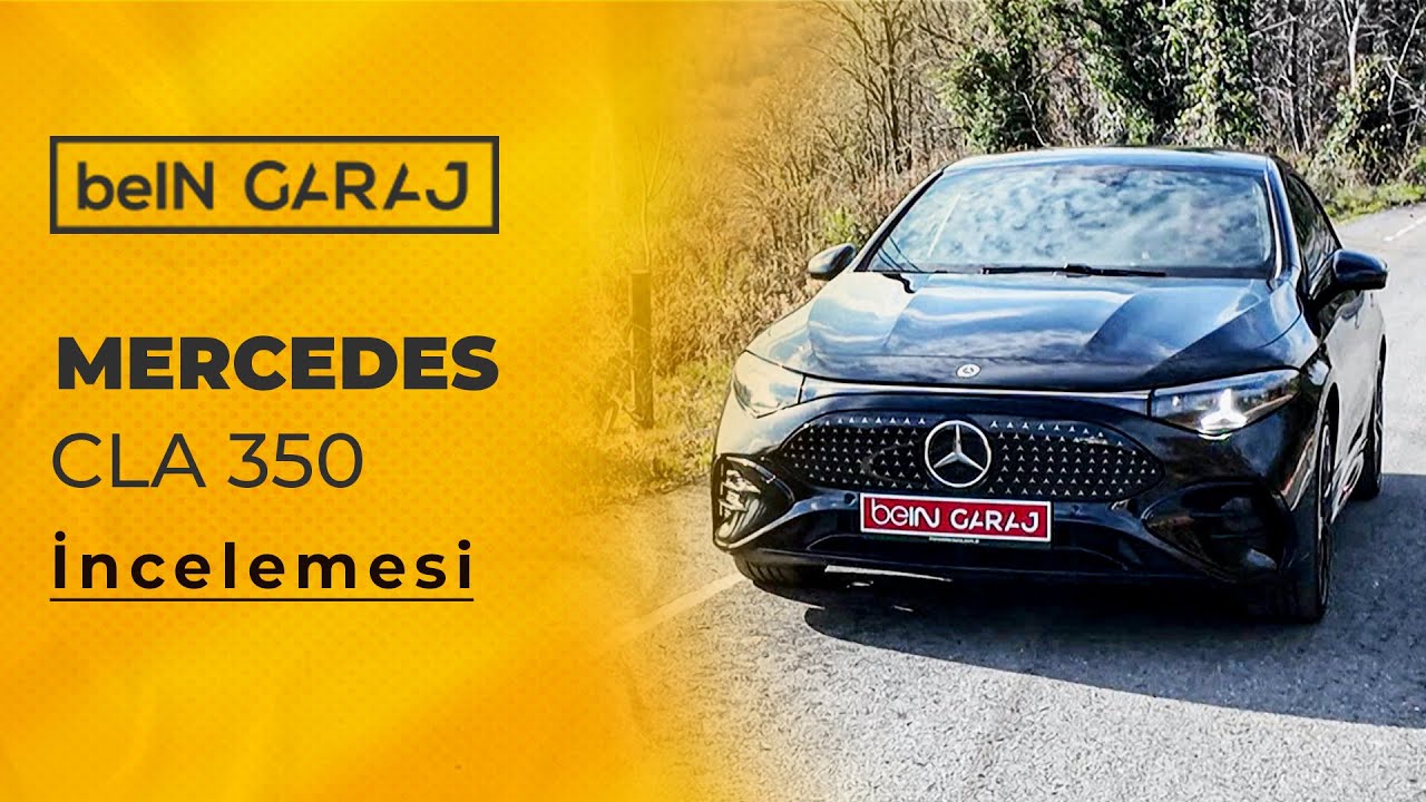 Mercedes CLA 350 İncelemesi | Gökhan Telkenar ve Ceyhan Eryalaz | beIN GARAJ
