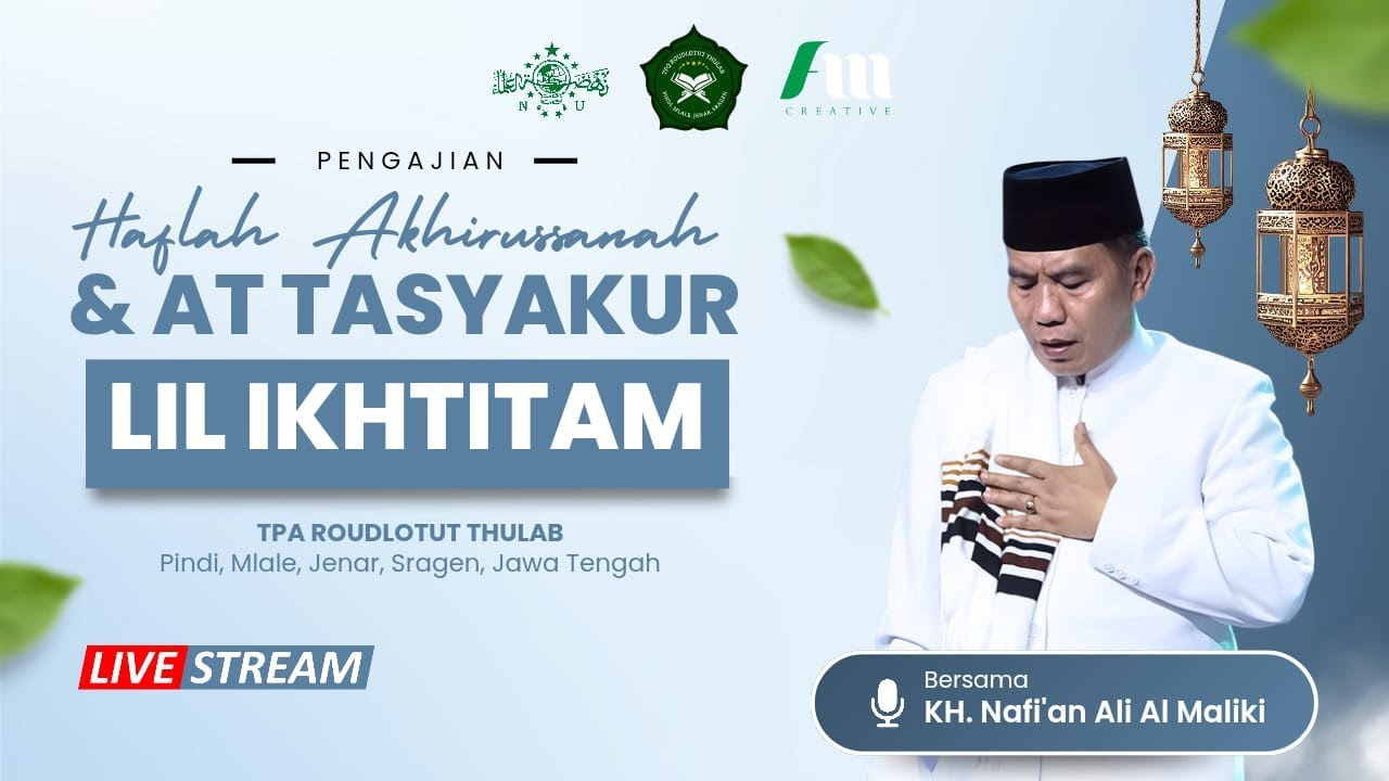 🔴🔵 [LIVE] PENGAJIAN HAFLAH AKHIRUSSANAH DAN ATTASYAKUR LIL IKHTITAM TPQ ROUDLATUT THULAB SRAGEN