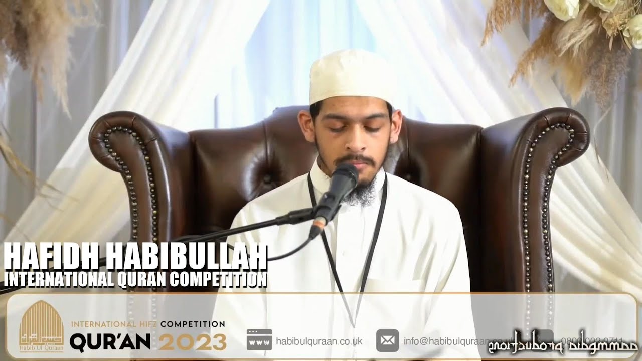 Hafidh Habibullah • International Quran Competition 2023 • Batley, UK