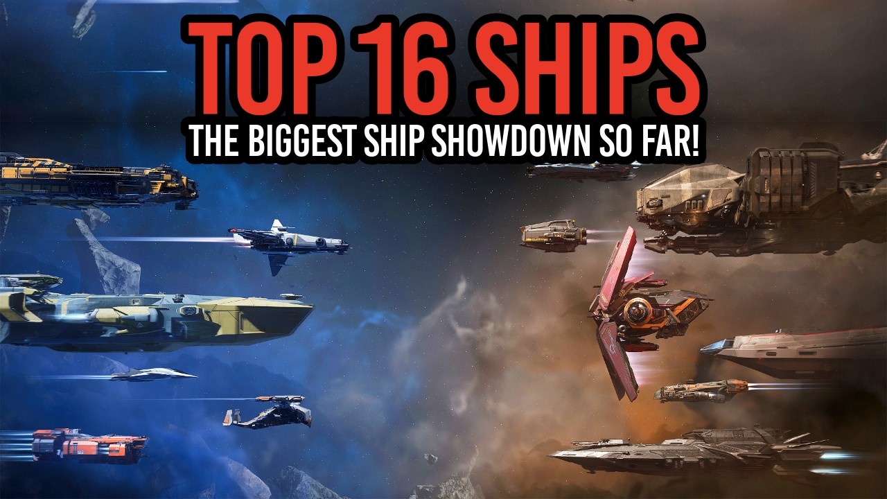 Star Citizen&rsquo;s Top 16 Ships - The Biggest Showdown Is Here!