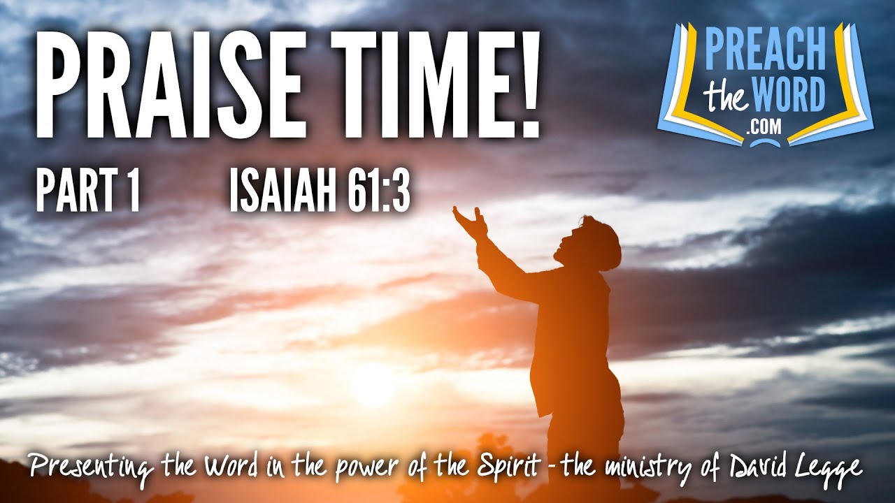 Praise Time! (Part 1) - David Legge