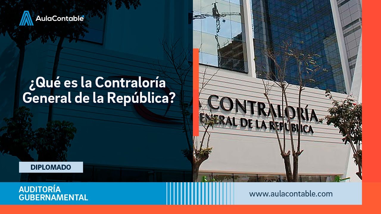 ¿Qué es la Contraloría General de la República?