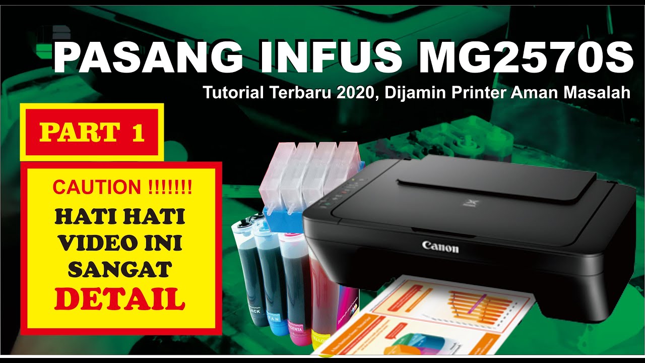 CARA PASANG INFUS PRINTER CANON MG2570S, MODIFIKASI TERBARU 2020 , PART 1