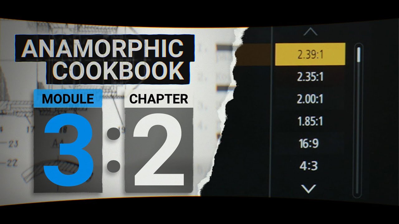 Using Cropmarks for Anamorphic Framing - Anamorphic Cookbook - Module 3 Chapter 02