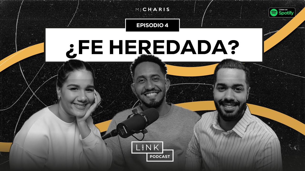 Ep. 4: &iquest;Fe heredada?