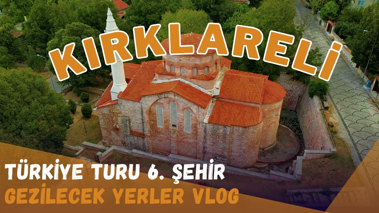 KIRKLARELİ GEZİLECEK YERLER I İĞNEADA ORMAN I DUPNİSA MAĞARASI I KÜÇÜK AYASOFYA I CEHENNEM ŞELALESİ