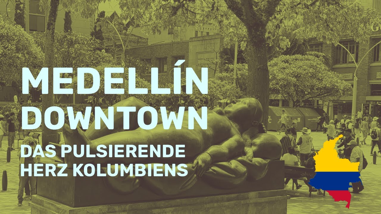 Medellín Downtown: Das pulsierende Herz Kolumbiens