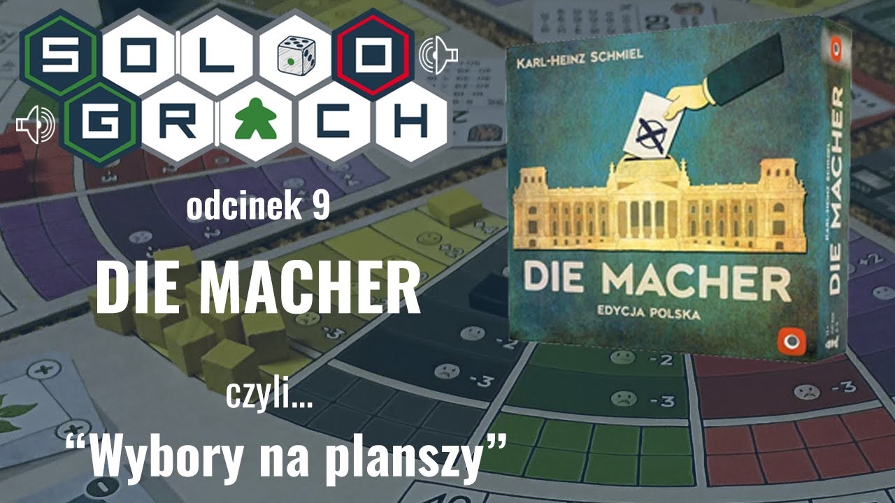 📣 Solo o grach #9: Die Macher czyli... wybory na planszy