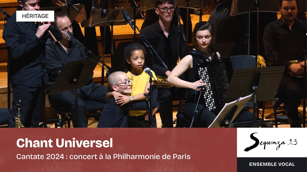 Cantate 2024 : Chant Universel (Alexandros Markeas) - Ensemble Sequenza 9.3