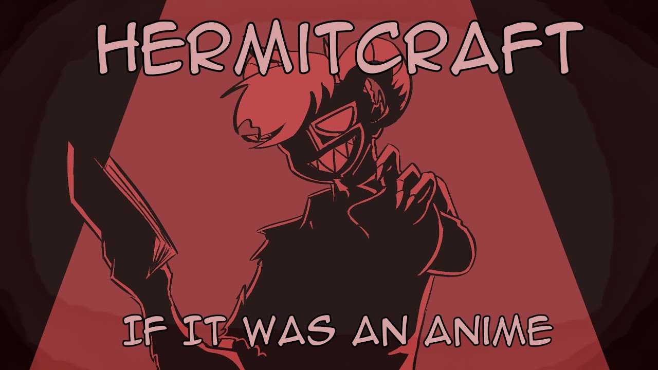 HermitCraft if it was an Anime 4 [ANIMATIC]