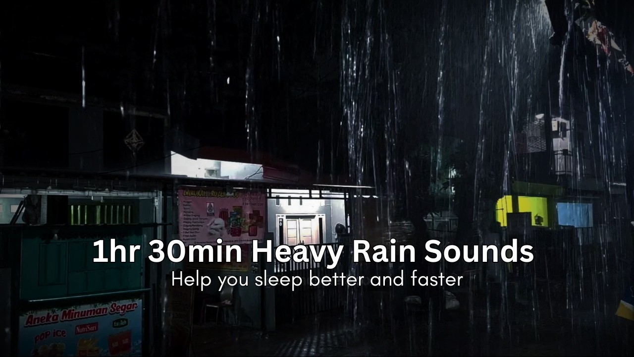 1 hour 30 minutes Heavy Rain Sounds for Sleeping, Studying, Relaxation #rain #rainsoundsforsleeping