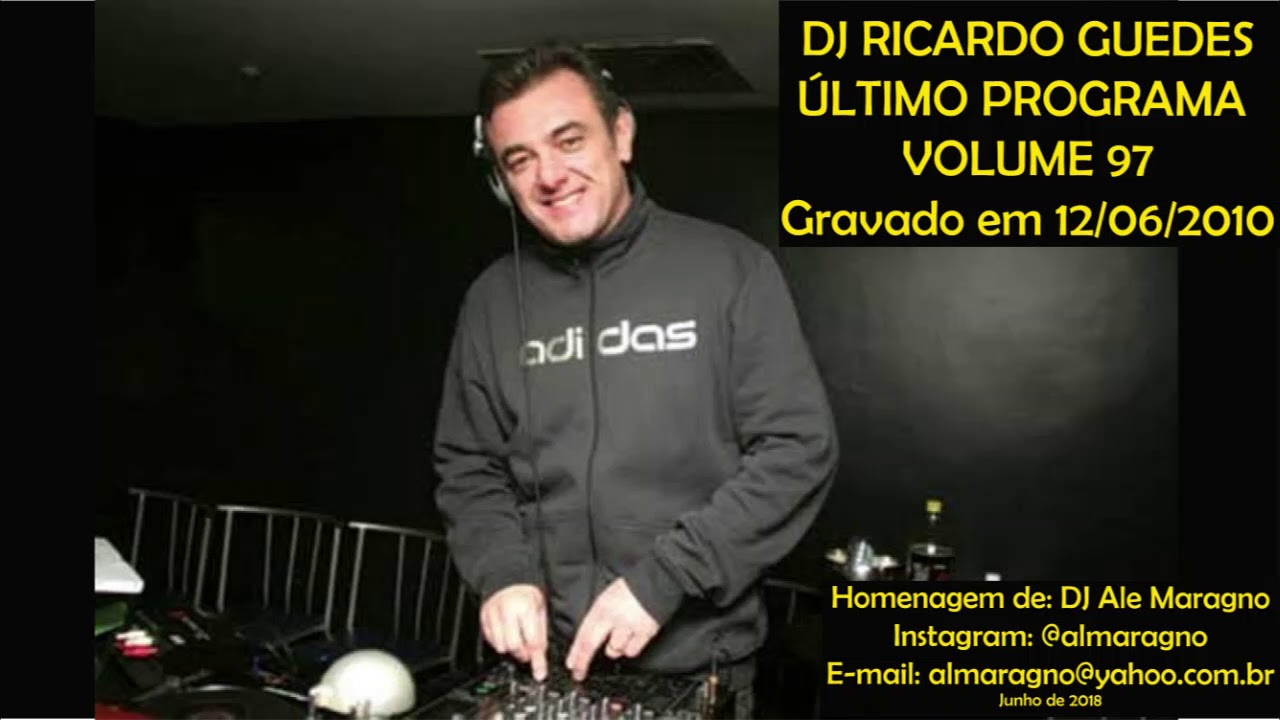 DJ Ricardo Guedes Último Programa Energia 97 FM