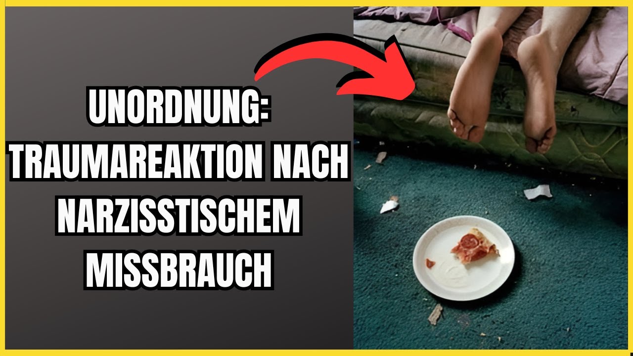 Unordnung als Reaktion auf ein Trauma nach narzisstischem Missbrauch