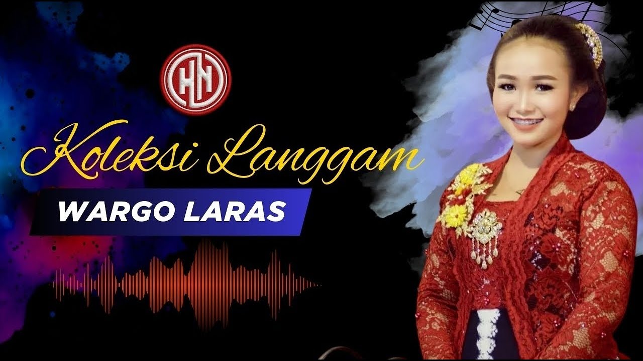 KOLEKSI LANGGAM SINDEN WARGO LARAS & UYON-UYON NGLARAS KEGEM JAMPI SAYAH