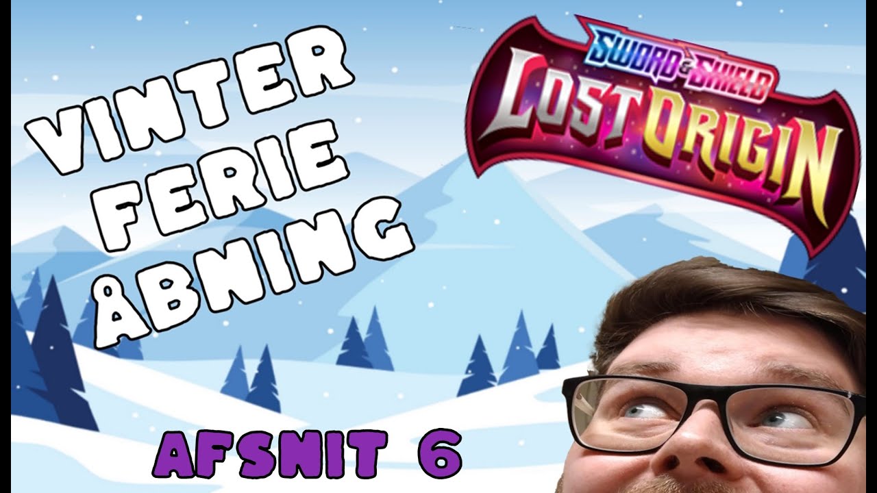 VINTERFERIE MED POK&Eacute;DUDEDK  / Afsnit 6 / LOST ORIGIN