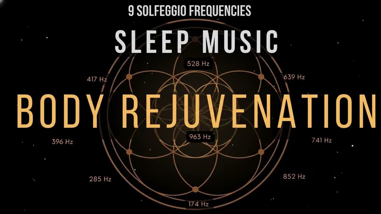 Night Sleep Music with All 9 Solfeggio Frequencies for Calm Mind and Recovery