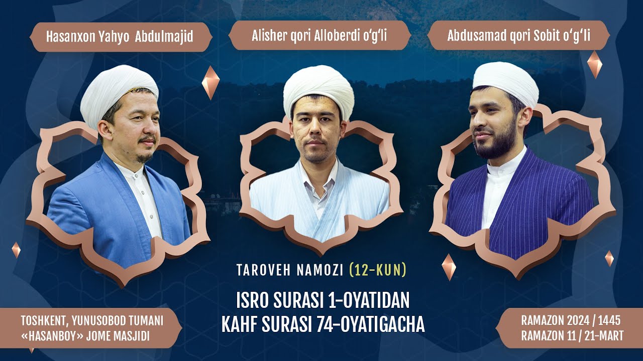 🌙 Taroveh namozi 12-kun | Isro surasi 1-oyatdan Kahf surasi 74-oyatgacha