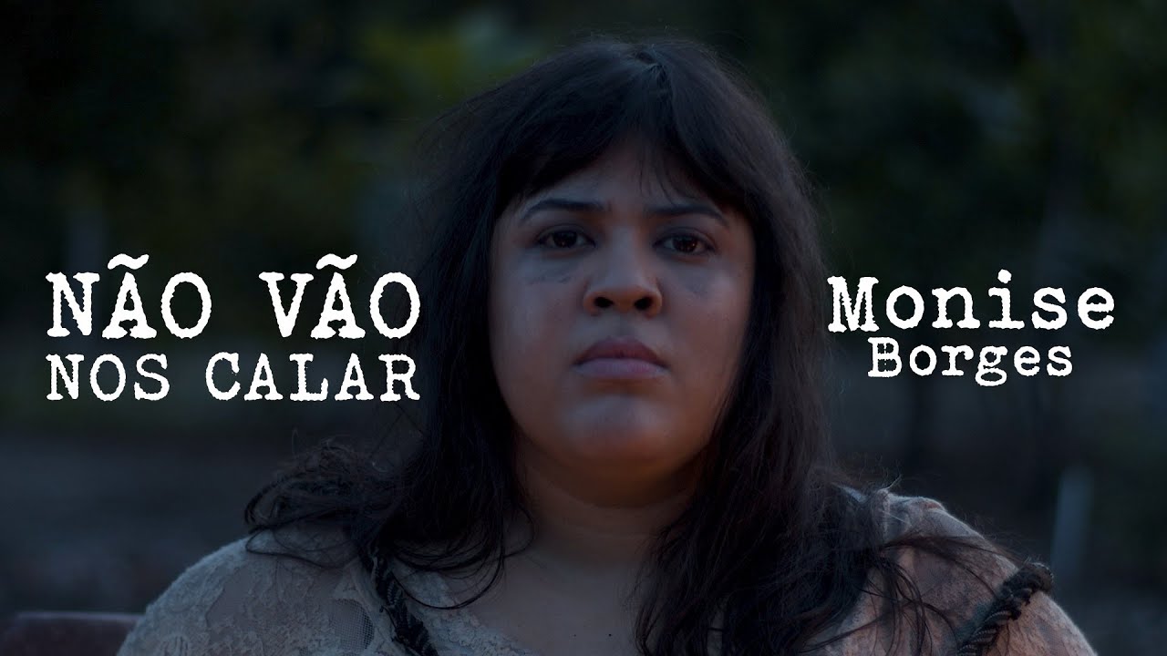 Monise Borges - Não vão nos calar (Clipe Oficial)