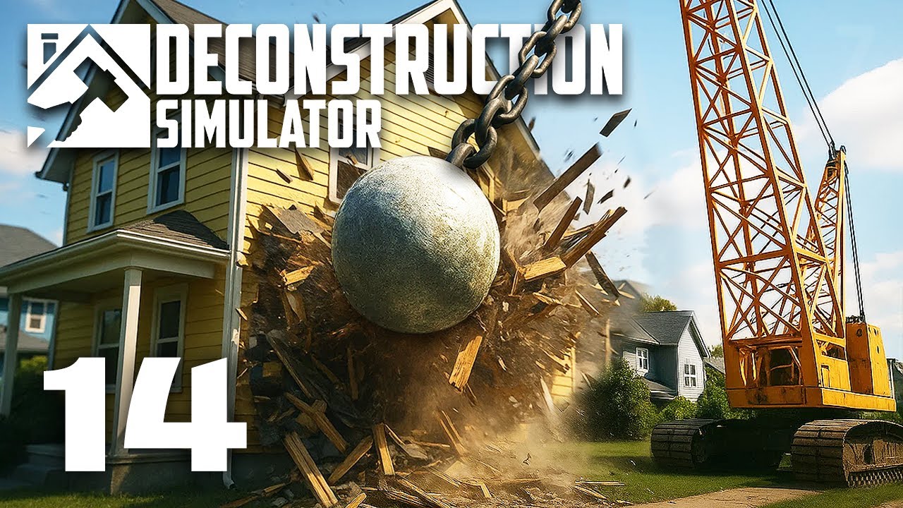 Deconstruction Simulator Part 14 - HAPPY NEW YEAR!
