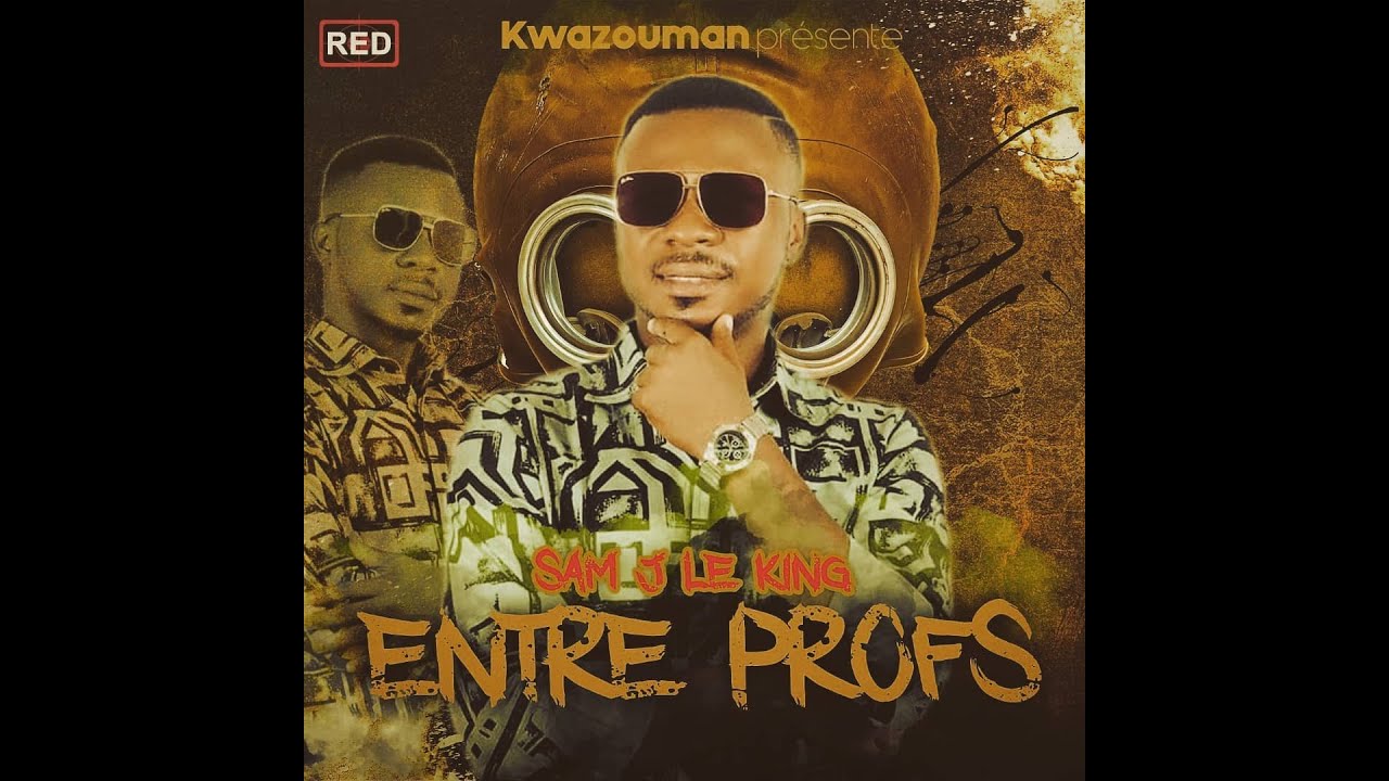 SAM-J LE KING_Entre Profs