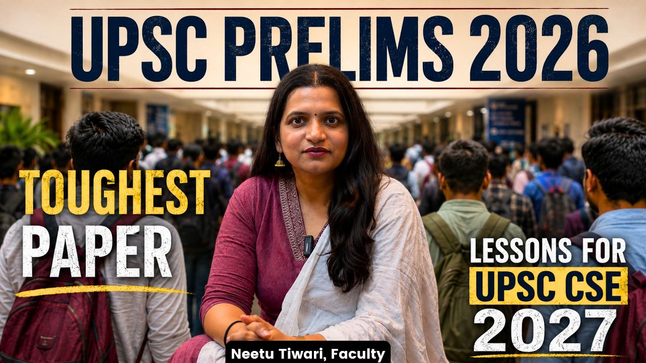 UPSC Prelims 2026 detailed analysis and lessons for 2027