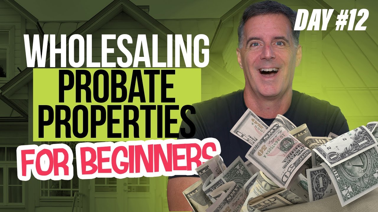 Wholesaling Probate Properties (Step by Step) | DAY #12