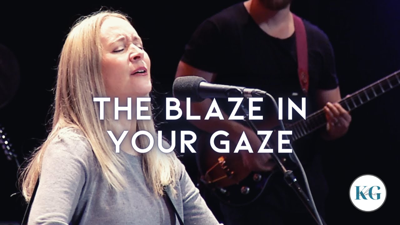 The Blaze In Your Gaze || Kelanie Gloeckler